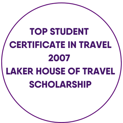 Top Student - Certificate in Travel 2007 - Laker House of Travel Scholarship